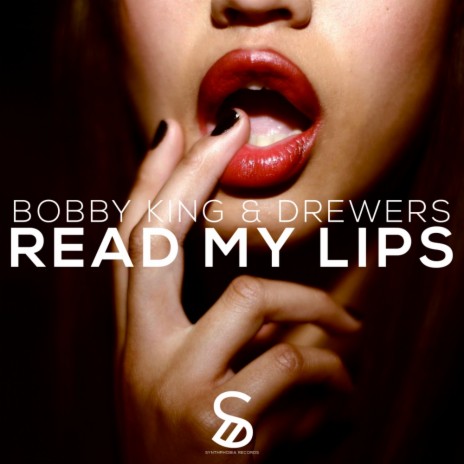 Read My Lips (Original Mix) ft. Drewers | Boomplay Music