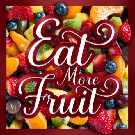 Eat More Fruit (Original Mix)