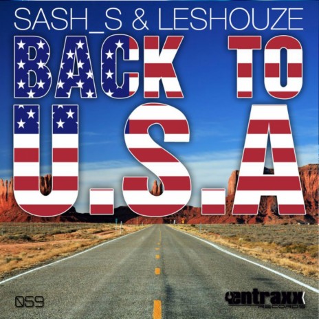 Back To U.S.A (Original Mix) ft. Leshouze | Boomplay Music