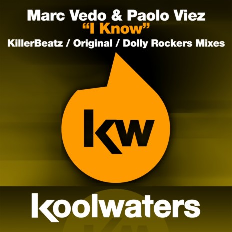 I Know (Original Mix) ft. Paolo Viez
