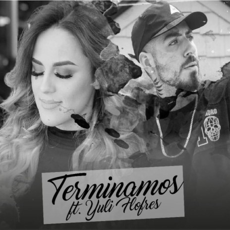 Terminamos ft. Yuli Flores | Boomplay Music