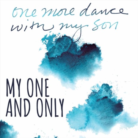 One More Dance with My Son | Boomplay Music