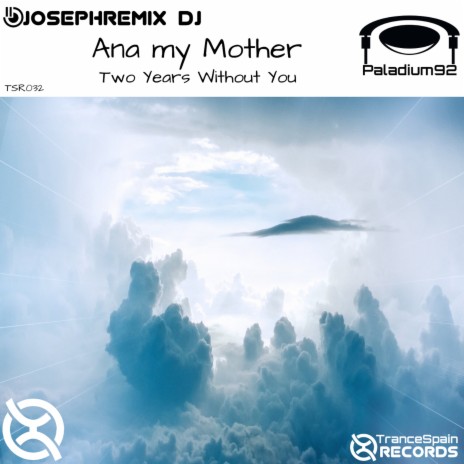 Ana My Mother, Two Years Without You ft. Paladium92 | Boomplay Music