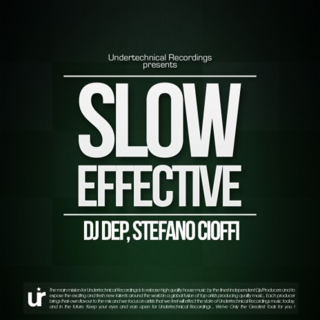 Slow Effective (Original Mix) ft. Stefano Cioffi