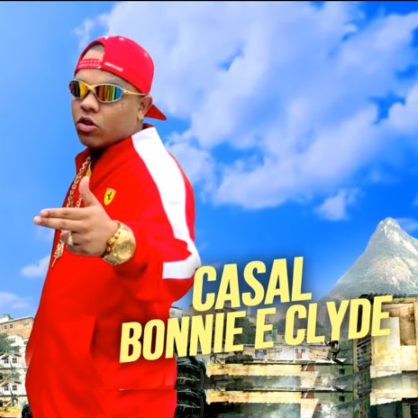 Casal Bonnie e Clyde | Boomplay Music