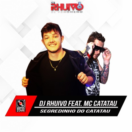 Segredinho do Catatau ft. Mc Catatau | Boomplay Music