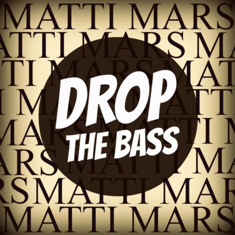 Drop The Bass (Radio Edit)