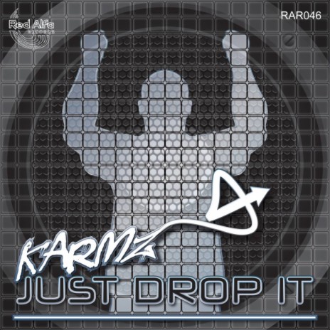 Just Drop It (Original Mix)