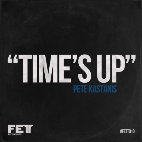 Time's Up (Original Mix)