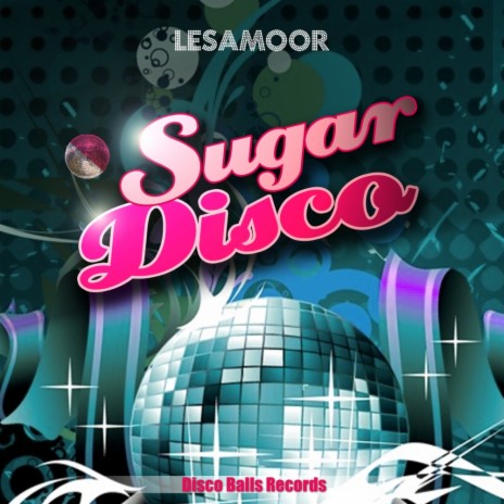Sugar Disco (Original Mix)