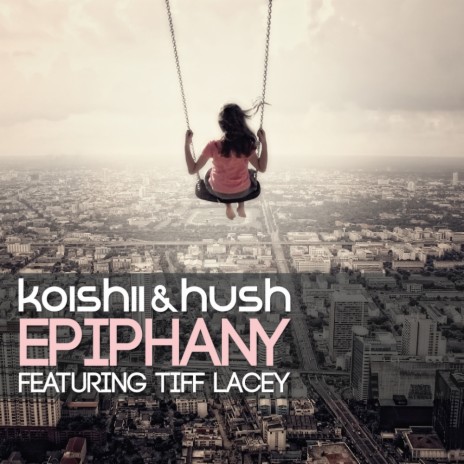 Epiphany (Original Mix) ft. Hush & Tiff Lacey | Boomplay Music