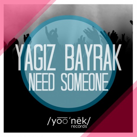 Need Someone (Original Mix)