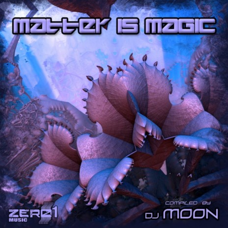 Matter Is Magic (Original Mix) ft. MACK, Audio-X & Life Style | Boomplay Music