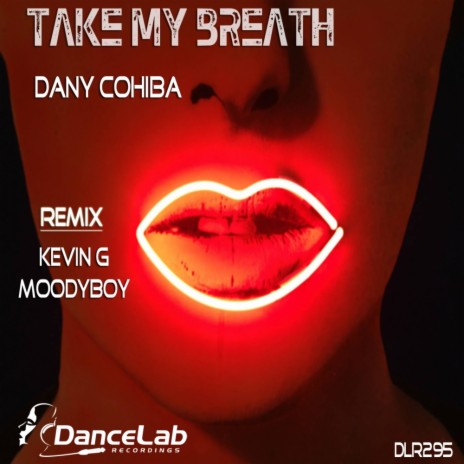 Take My Breath (Original Mix)