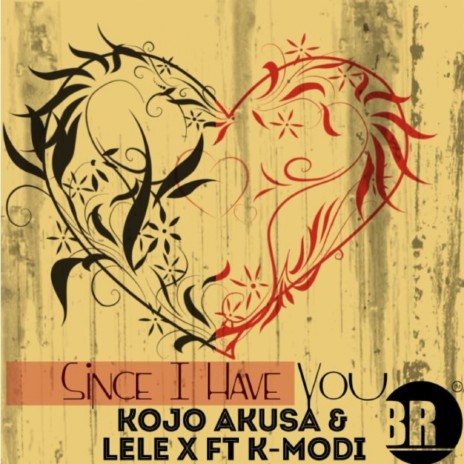 Since I Have You (Original Mix) ft. Lele X & K-Modi