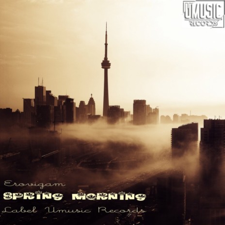 Spring Morning (Original Mix) | Boomplay Music