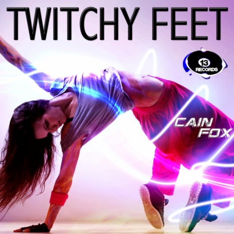 Twitchy Feet (Original Mix)