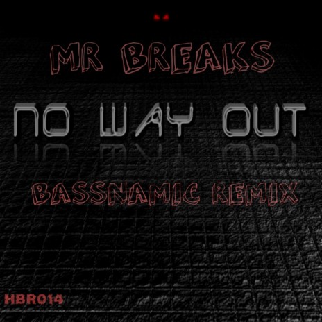 No Way Out (Bassnamic Remix)