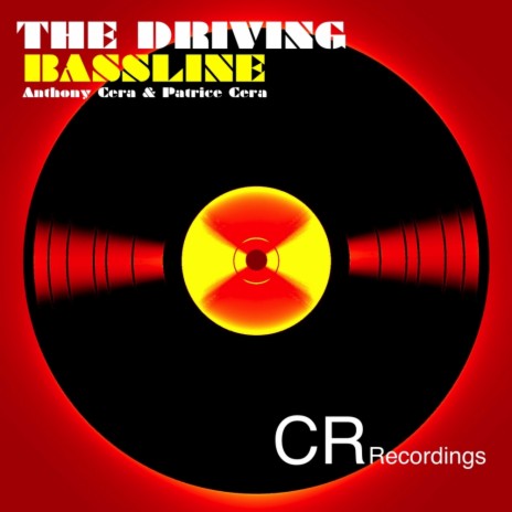 The Driving Bassline (Original Mix) ft. Patrice Cera | Boomplay Music