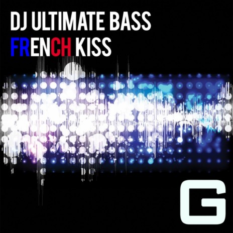 French Kiss (Original Mix)