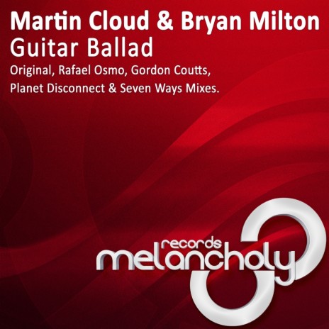 Guitar Ballad (Rafael Osmo Remix) ft. Bryan Milton | Boomplay Music