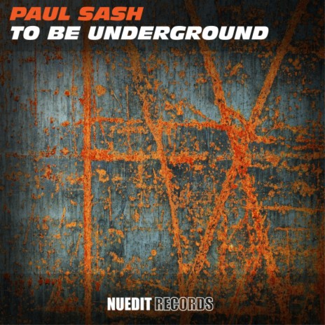 To Be Underground (Original Mix) | Boomplay Music