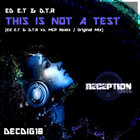 This Is Not A Test (Original Mix) ft. D.T.R | Boomplay Music