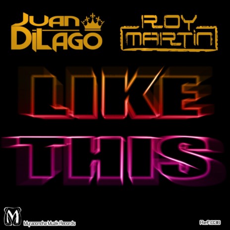 Like This (Original Mix) ft. Roy Martin