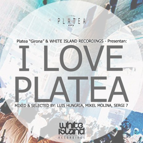 I Love Platea (Continuous Dj Mix) | Boomplay Music