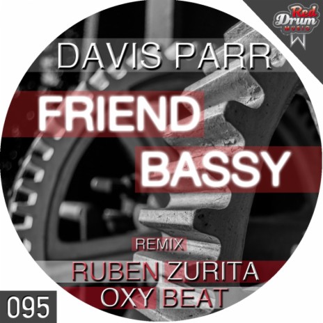 Friend Bassy (Ruben Zurita Remix)