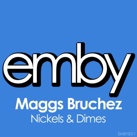 Nickels & Dimes (Original Mix) | Boomplay Music