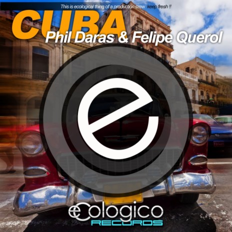 Cuba (Original Mix) ft. Felipe Querol | Boomplay Music