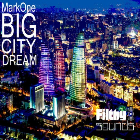 Big City Dream (Original Mix) | Boomplay Music