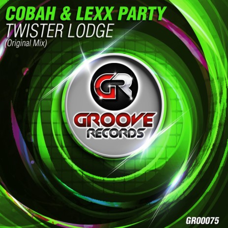 Twister Lodge (Original Mix) ft. Lexx Party | Boomplay Music