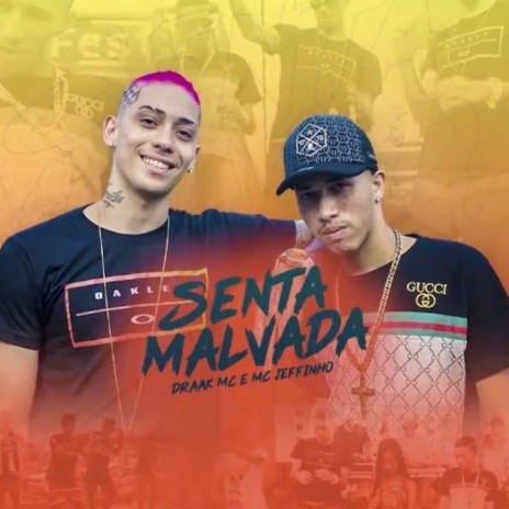 Senta Malvada ft. Mc Jeffinho | Boomplay Music