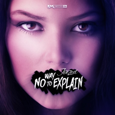 No Way To Explain (Original Mix) | Boomplay Music