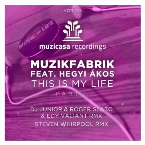 This Is My Life (Steven Whirpool Twisted Dub Remix) ft. Hegyi Akos