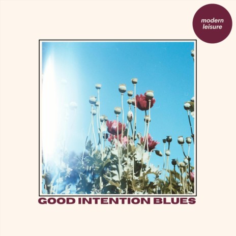 Good Intention Blues | Boomplay Music