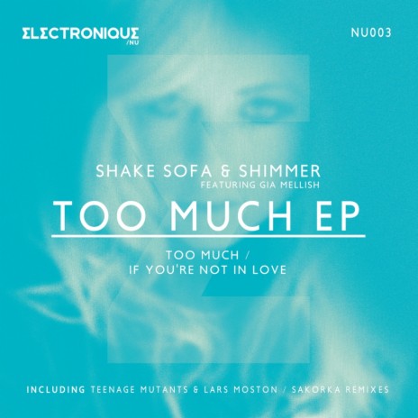 If You're Not In Love (Teenage Mutants & Lars Moston Remix) ft. Shimmer (NL) & Gia Mellish | Boomplay Music