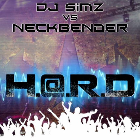 H.@.R.D (Original Mix) ft. Neckbender | Boomplay Music