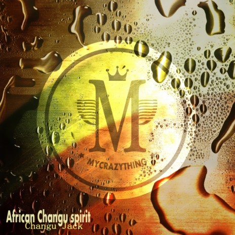 African Changu Spirit Unleashed (Original Mix)
