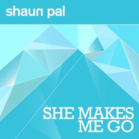 She Makes Me Go (Radio Edit) | Boomplay Music