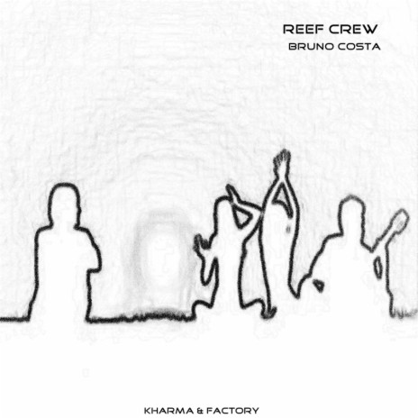 Reef Crew (Original Mix) | Boomplay Music