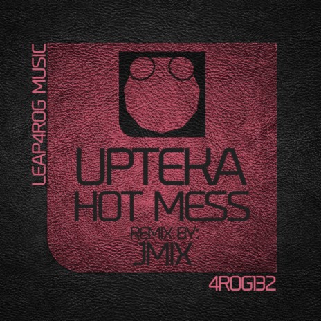 Hot Mess (Original Mix)