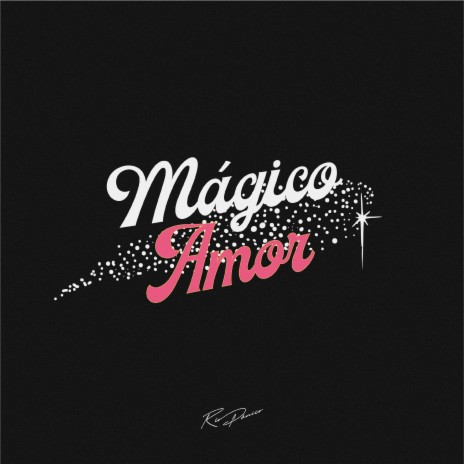 Mágico Amor | Boomplay Music