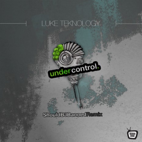 Under Control (ShouldB3Banned Remix)