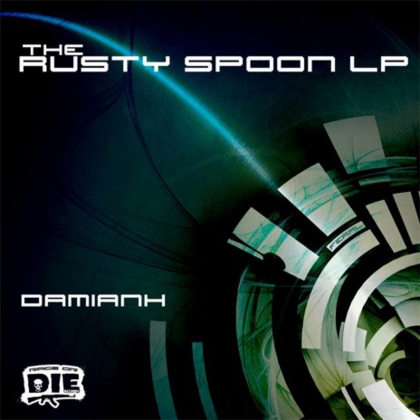 Rusty Spoon (Original Mix)