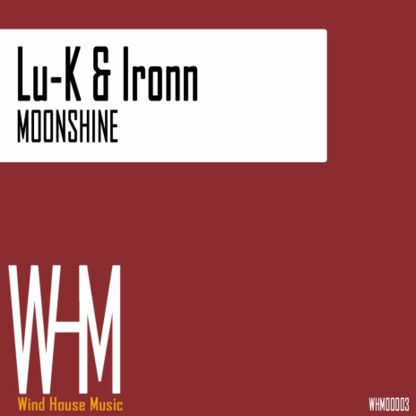 Moonshine (Original Mix) ft. Ironn