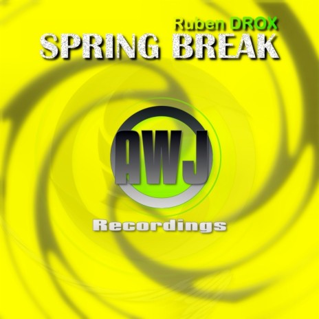 Spring Break (Original Mix)