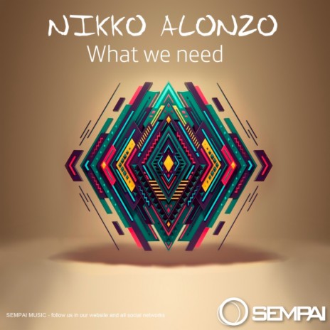 What We Need (Original Mix)